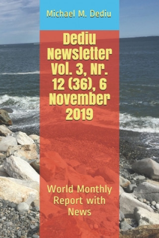 Carte Dediu Newsletter Vol. 3, Nr. 12 (36), 6 November 2019: World Monthly Report with News 