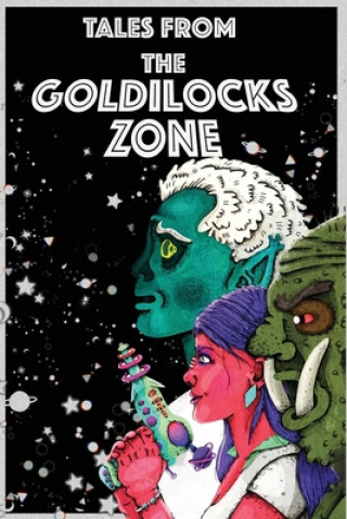 Carte Tales from the Goldilocks Zone Hayley Patterson