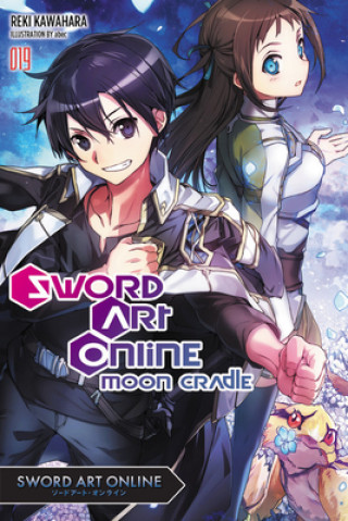 Kniha Sword Art Online, Vol. 19 (light novel): Moon Cradle 