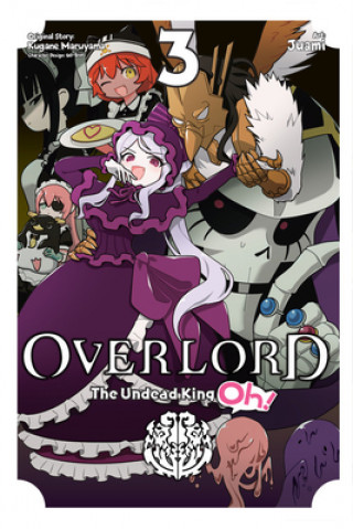 Książka Overlord: The Undead King Oh!, Vol. 3 