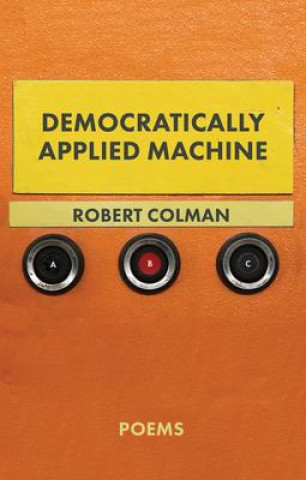 Knjiga Democratically Applied Machine 