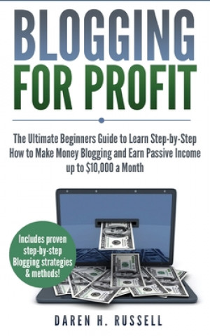 Carte Blogging for Profit Daren H. Russell