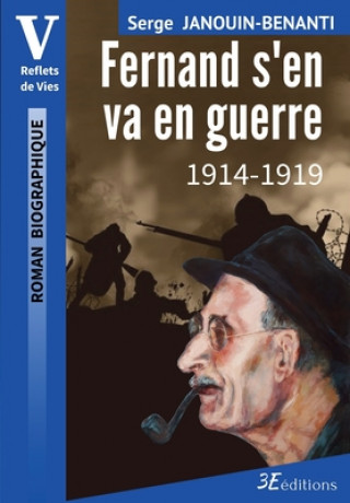 Kniha Fernand s'en va en guerre: 1914-1919 