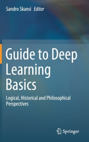 Kniha Guide to Deep Learning Basics Sandro Skansi