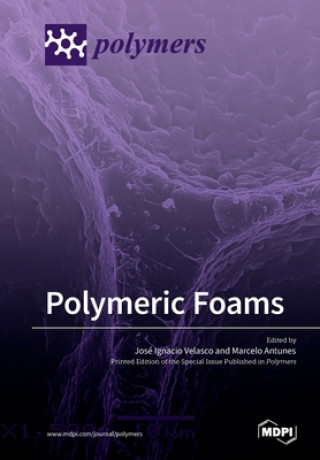 Knjiga Polymeric Foams José Ignacio Velasco