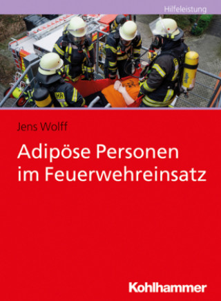 Книга Adipöse Personen im Feuerwehreinsatz 