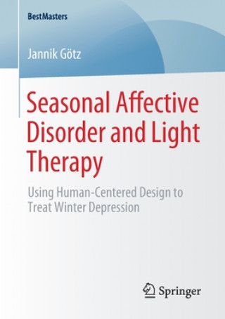 Kniha Seasonal Affective Disorder and Light Therapy Jannik Götz
