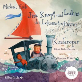 Audio Jim Knopf und Lukas der Lokomotivführer - Kinderoper Andreas Pietschmann