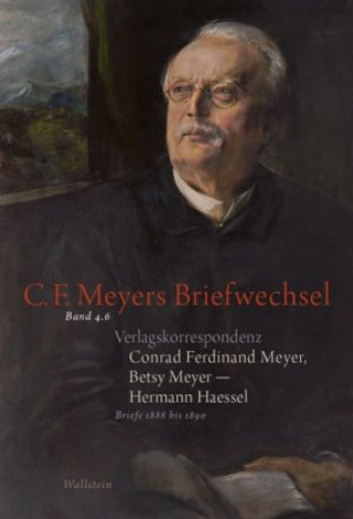 Könyv Conrad Ferdinand Meyer, Betsy Meyer - Hermann Haessel. Verlagskorrespondenz Betsy Meyer