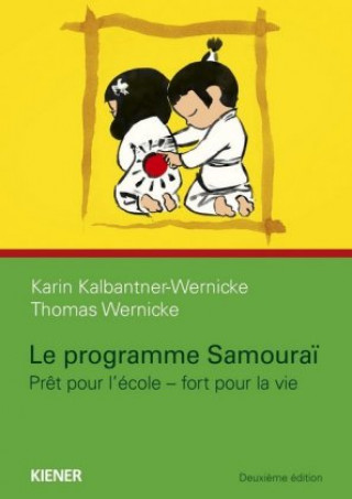 Könyv Le programme Samourai Karin Kalbantner-Wernicke