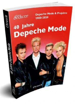 Knjiga 40 Jahre Depeche Mode & Projekte 1980-2020 