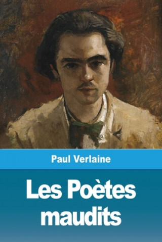 Könyv Les Poetes maudits 