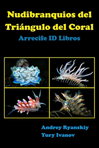 Könyv Nudibranquios del Triángulo del Coral: Arrecife ID Libros Andrey Ryanskiy