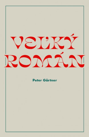 Book Veľký román Peter Gärtner