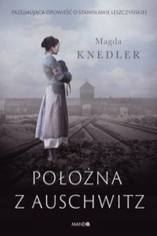 Книга Położna z Auschwitz Knedler Magda