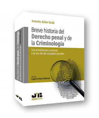Könyv BREVE HISTORIA DEL DERECHO PENAL Y LA CRIMINOLOGÍA ANTONIO SOLON RUDA