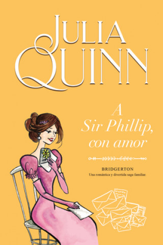 Kniha Bridgerton 5 - A Sir Phillip, Con Amor -V3* 