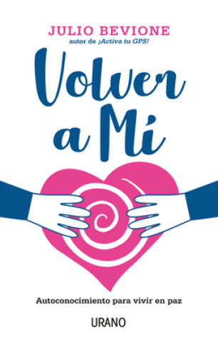 Libro VOLVER A MÍ JULIO BEVIONE