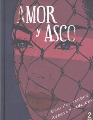 Книга AMOR Y ASCO BEBI FERNANDEZ