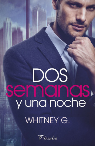 Kniha DOS SEMANAS Y UNA NOCHE WHITNEY G.
