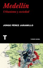 Könyv Medellin JORGE PEREZ JARAMILLO