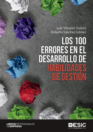 Kniha LOS 100 ERRORES EN EL DESARROLLO DE HABILIDADES DE GESTIÓN LUIS VAZQUEZ SUAREZ