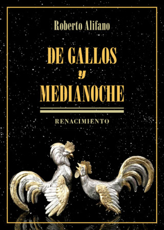 Carte DE GALLOS Y MEDIANOCHE ROBERTO ALIFANO