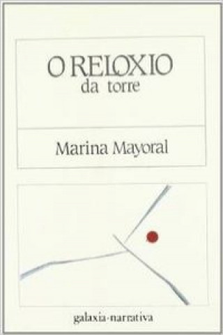 Kniha O reloxio da torre MARINA MAYORAL