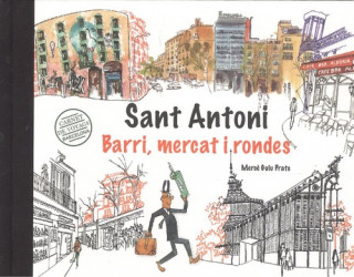 Книга SANT ANTONI. BARRI, MERCAT I RONDES MERCE GUIU PRATS