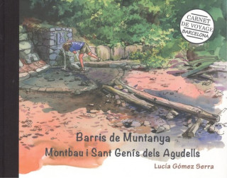 Книга BARRIS DE MUNTANYA. MONTBAU I SANT GENÍS DELS AGUDELLS LUCIA GOMEZ SERRA