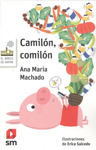 Knjiga Camilón, comilón ANA MARIA MACHADO