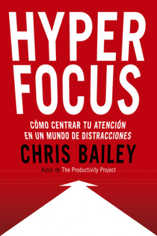 Könyv HYPERFOCUS CHRIS BAILEY