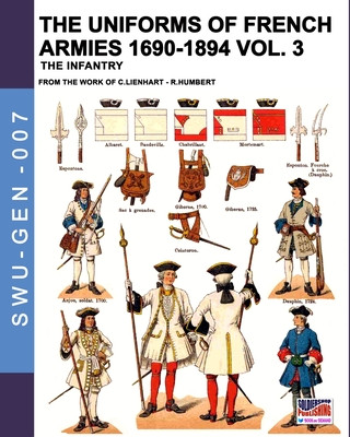 Könyv uniforms of French armies 1690-1894 - Vol. 3 René Humbert