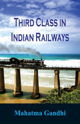 Könyv Third Class in Indian Railways 