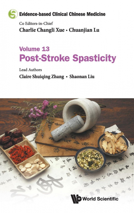 Книга Evidence-based Clinical Chinese Medicine - Volume 13: Post-stroke Spasticity 