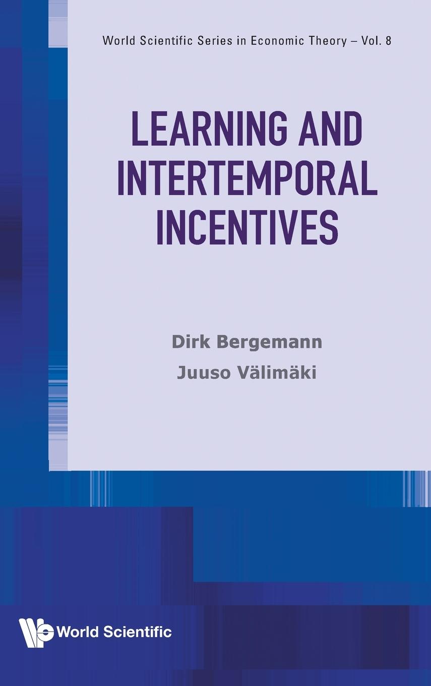 Knjiga Learning And Intertemporal Incentives Juuso Valimaki