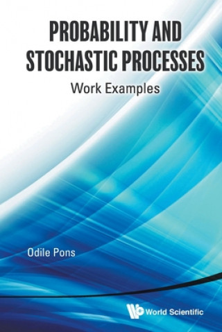 Book Probability And Stochastic Processes: Work Examples Odile Pons