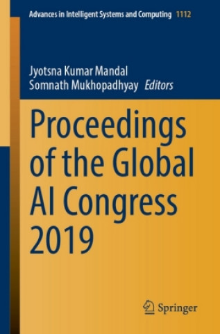 Knjiga Proceedings of the Global AI Congress 2019 Somnath Mukhopadhyay