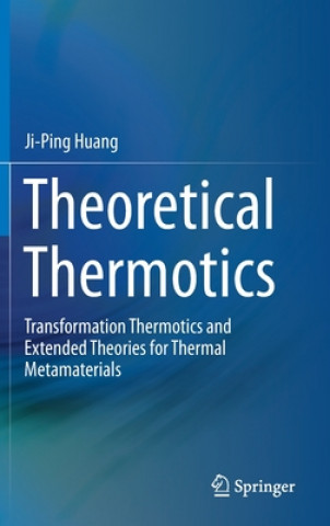 Kniha Theoretical Thermotics Ji-Ping Huang