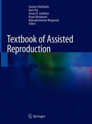 Книга Textbook of Assisted Reproduction Gautam Allahbadia