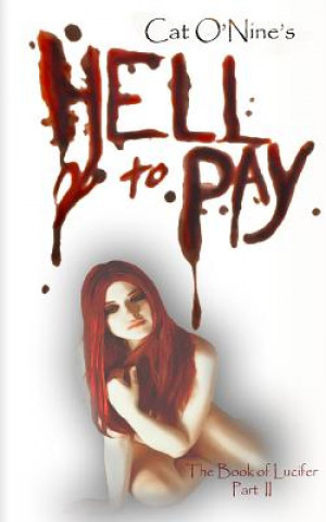 Knjiga Hell to Pay Cat O'Nine