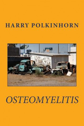 Boek osteomyelitis Harry Polkinhorn