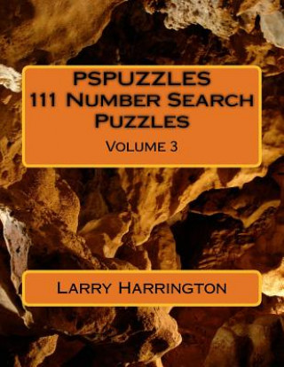 Könyv PSPUZZLES 111 Number Search Puzzles Volume 3 Larry Harrington