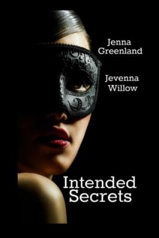 Book Intended Secrets Jevenna Willow