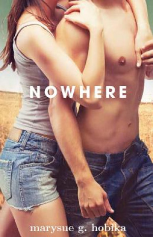 Knjiga Nowhere Marysue G Hobika