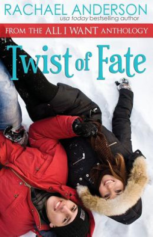 Kniha Twist of Fate (A Holiday Romance Novella) Rachael Anderson