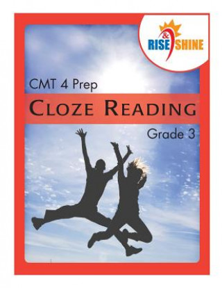 Kniha Rise & Shine CMT 4 Prep Cloze Reading Grade 3 Ralph R Kantrowitz