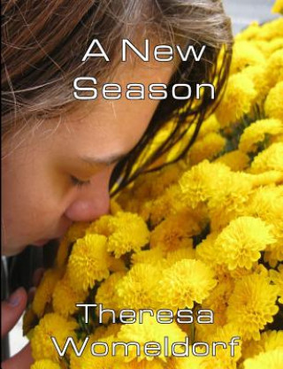 Kniha A New Season Theresa R Womeldorf