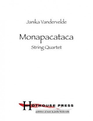 Knjiga Monapacataca: String Quartet Janika Vandervelde