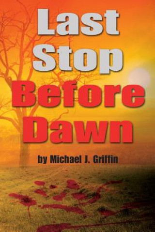 Buch Last Stop Before Dawn Michael J Griffin